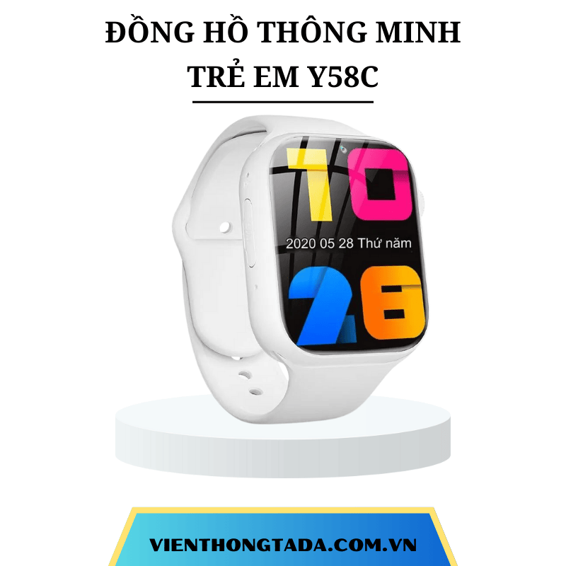 ĐỒNG HỒ THÔNG MINH TRẺ EM Y58C: CHỐNG NƯỚC, ĐỊNH VỊ, GỌI ĐIỆN 2 CHIỀU