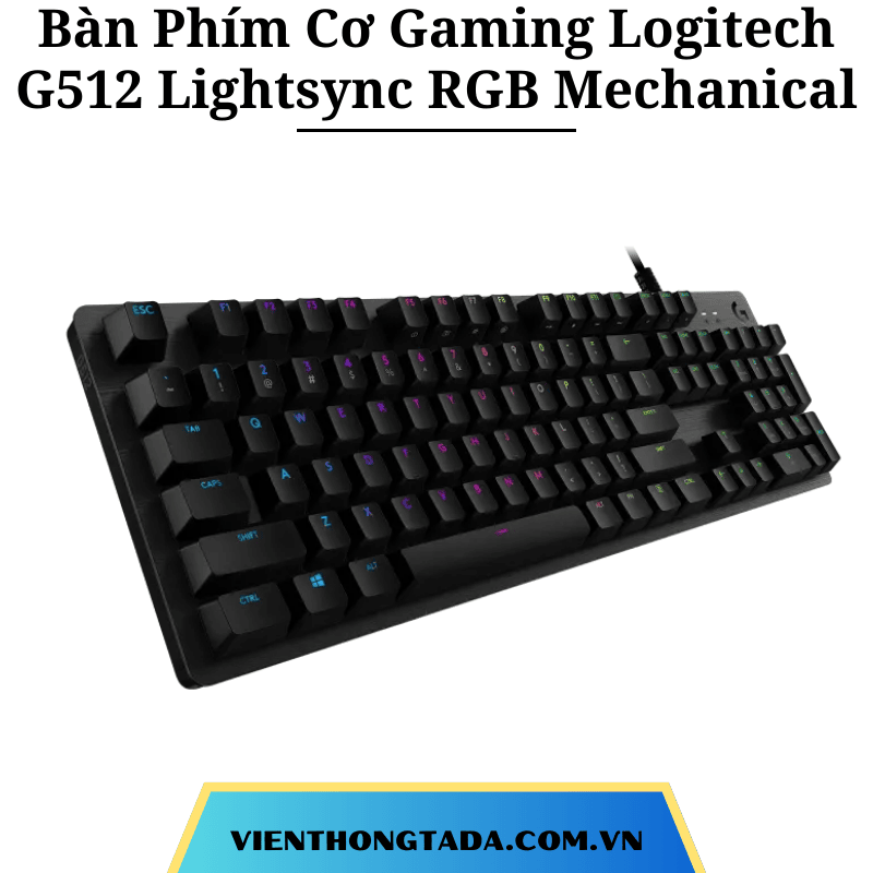 Bàn Phím Cơ Gaming Có Dây Logitech G512 Lightsync RGB Mechanical - Hàng chính hãng- Bảo hành 2 năm (vienthongtada)