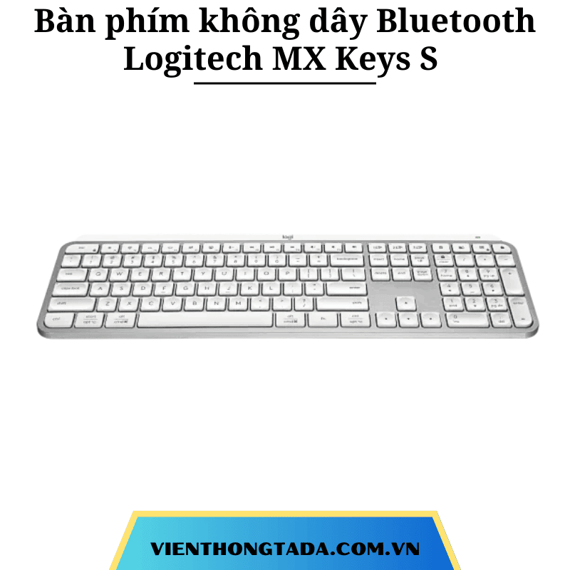 Bàn phím không dây Bluetooth Logitech MX Keys S