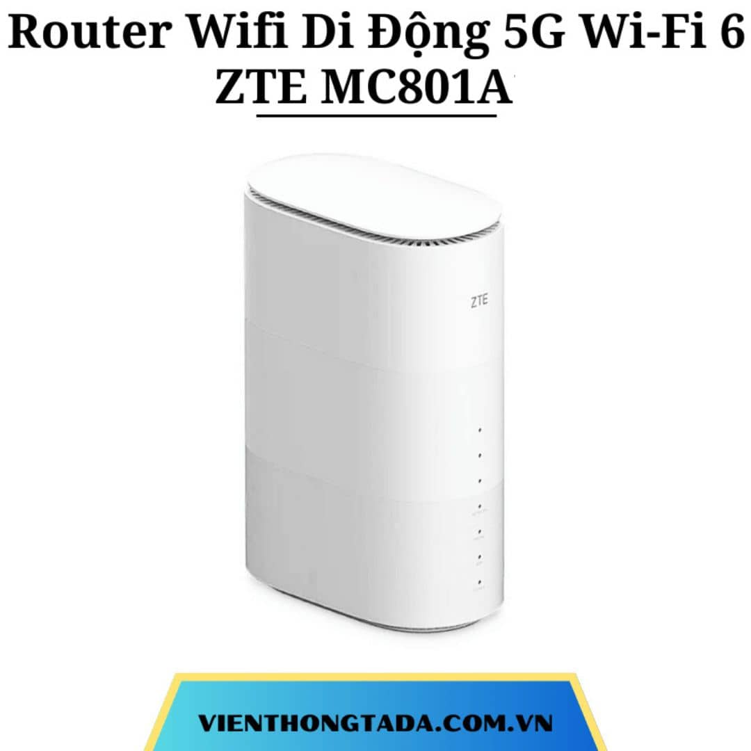 Router ZTE MC801A | Router Wifi Di Động 5G Wi-Fi 6 | Băng Tần Kép, Tốc Độ Cao 2,8Gbps, 128 Người Truy Cập Cùng Lúc