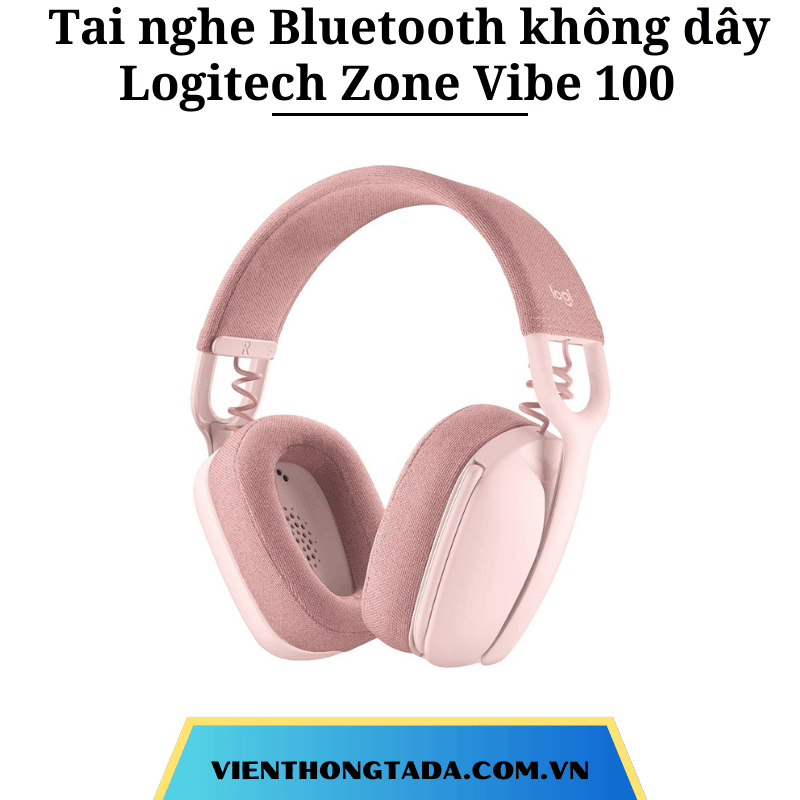 Tai nghe Bluetooth không dây Logitech Zone Vibe 100