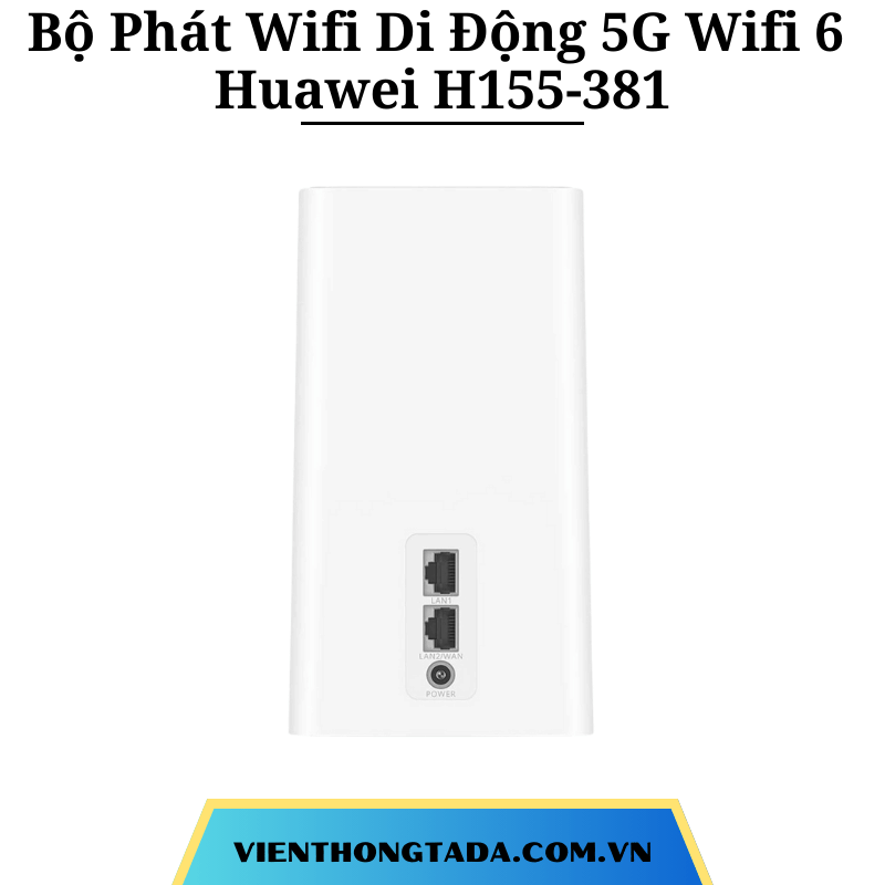 Bộ Phát Huawei H155-381 | Bộ Phát Wifi 5G, Wifi 6 Hỗ Trợ Mesh, Tốc Độ 3,6 Gbps, 128 Người Dùng Kết Nối Cùng Lúc | Bảo hành 1 đổi 1