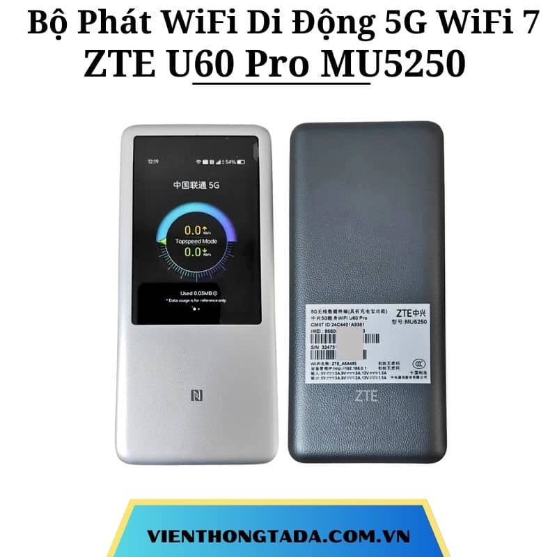 ZTE U60 Pro MU5250 | Bộ Phát WiFi Di Động 5G Chuẩn WiFi 7, Tốc Độ 4.29Gbps, Màn Hình Cảm Ứng, Pin 10.000mAh | Hàng Chính Hãng