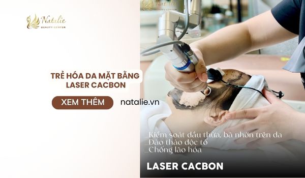trẻ hóa da mặt cacbon