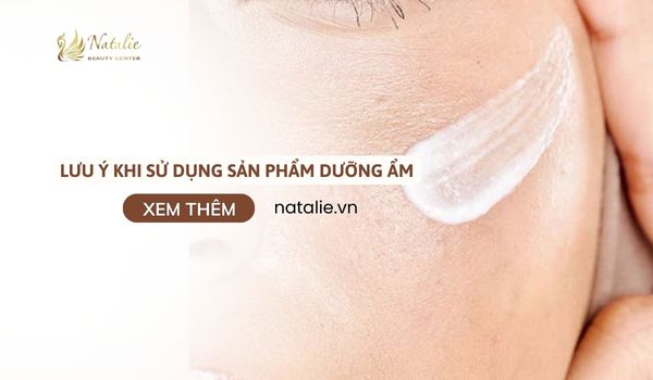 lưu ý sau dưỡng ẩm