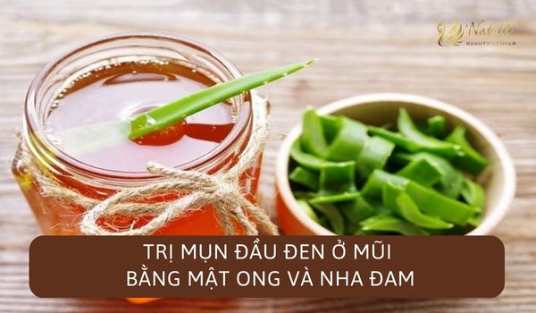 Trị mụn đầu đen ở mũi bằng mật ong và nha đam