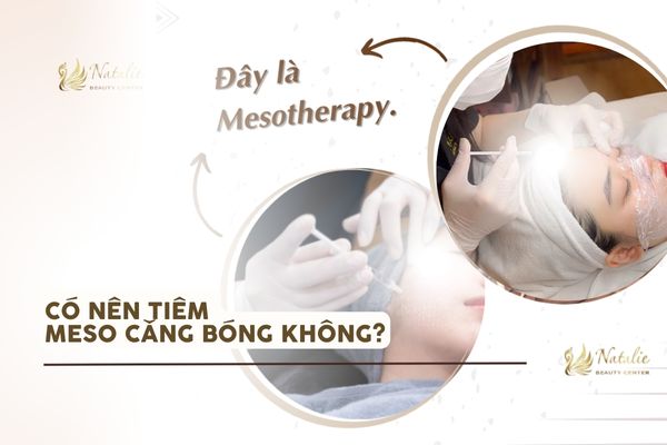 có nên tiêm meso căng bóng không na