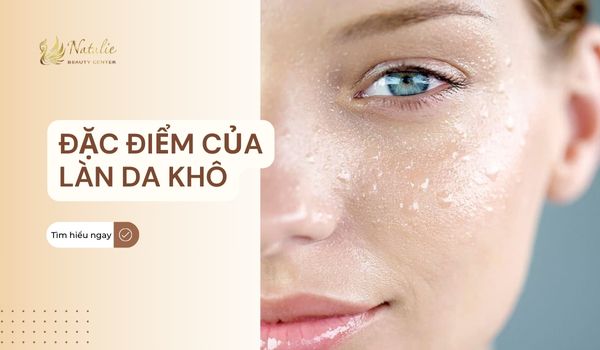 đặc điểm của làn da khô