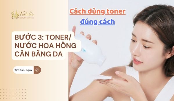 dùng toner hoặc nước hoa hồng