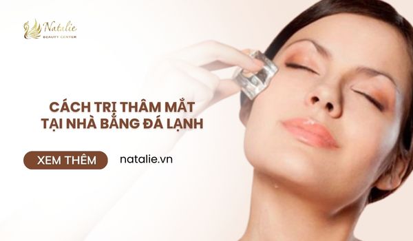 trị thâm mắt bằng đá lạnh