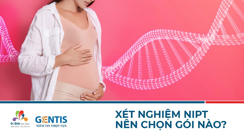 Phân biệt các gói xét nghiệm NIPT thường thấy