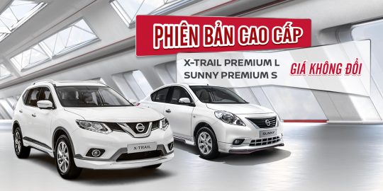 Nissan Sunny Và Nissan X-Trail Facehit Ra Mắt Tại Việt Nam Nissan Sunny Và Nissan X-Trail Facehit Ra Mắt Tại Việt Nam