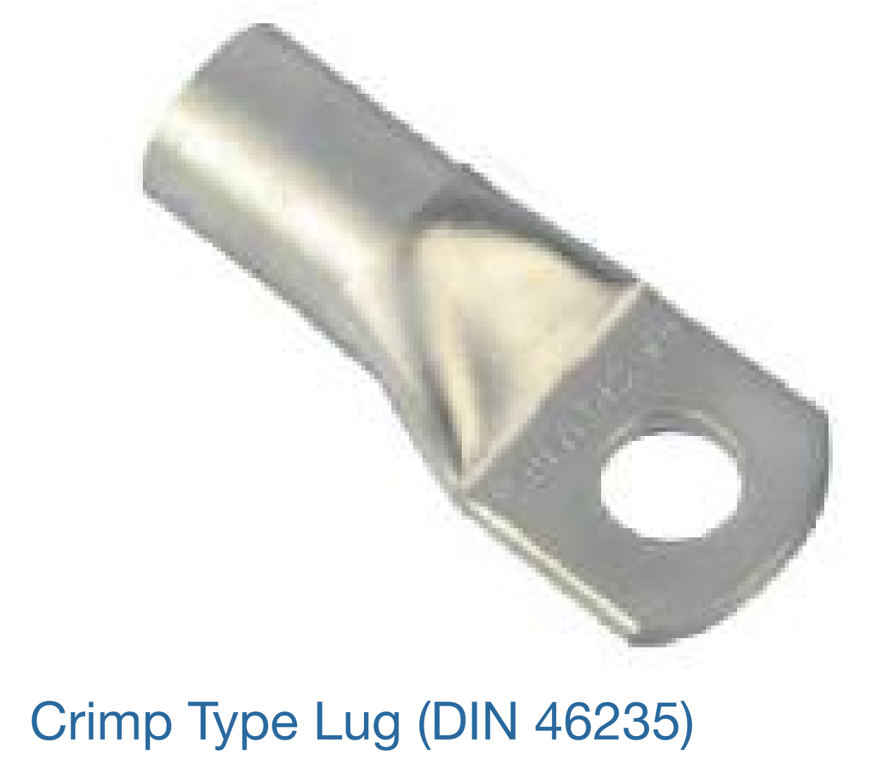 CRIMP TYPE ( AS PER DIN 46235 )