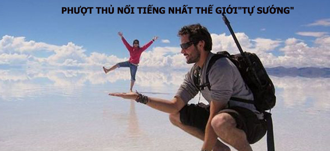 Phượt thủ nổi tiếng nhất thế giới Phượt thủ nổi tiếng nhất thế giới