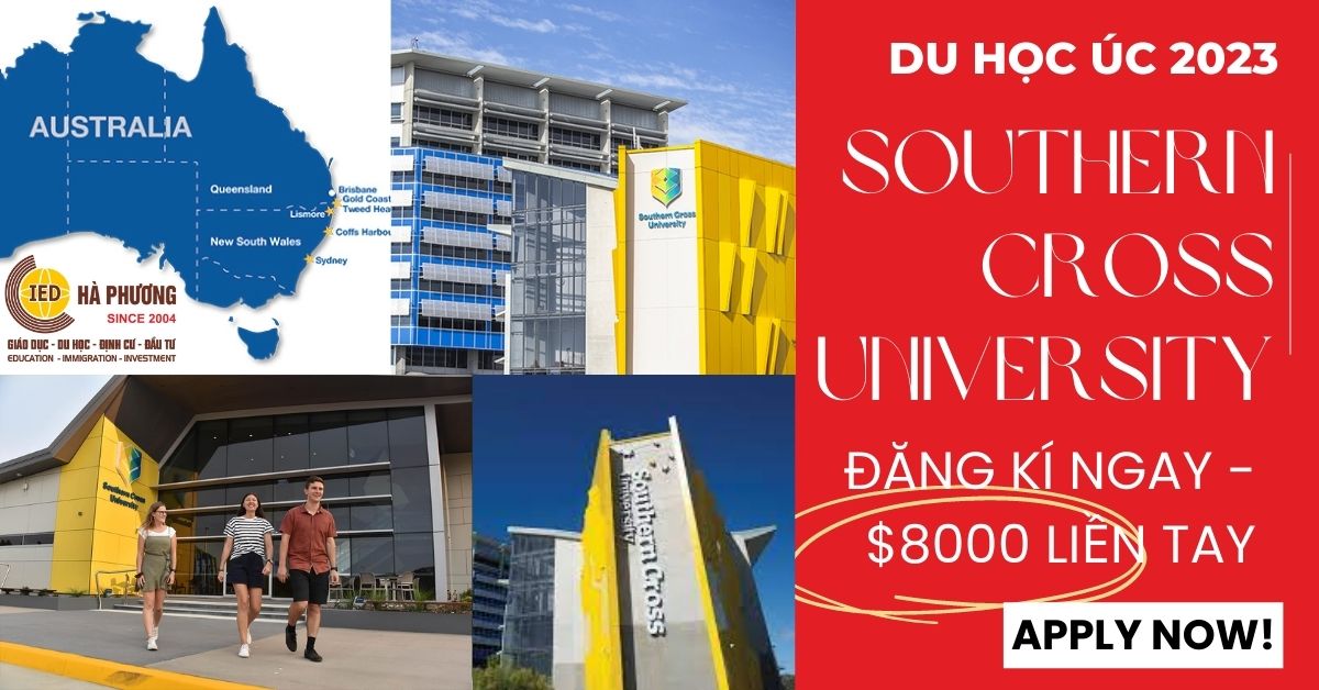 Southern Cross University - ĐĂNG KÍ NGAY - HỌC BỔNG $8000 LIỀN TAY