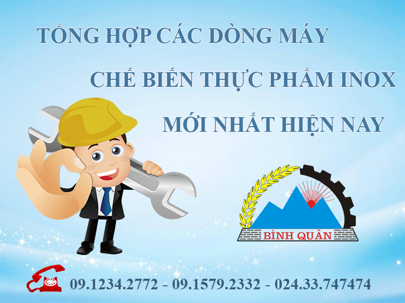 Tổng hợp máy chế biến thực phẩm đa năng Inox mới nhất