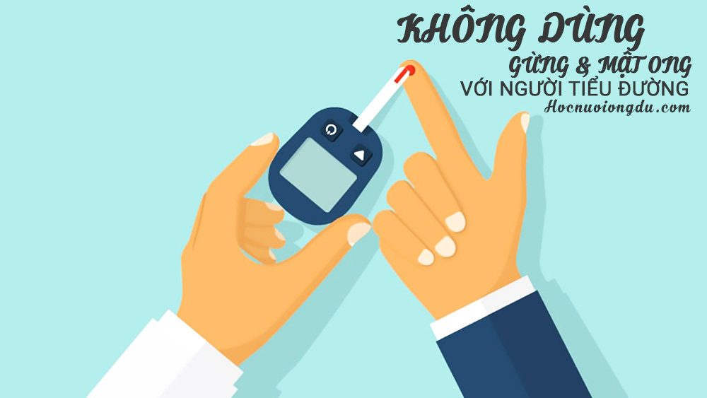 không dùng mật ong và gừng với người tiểu đường