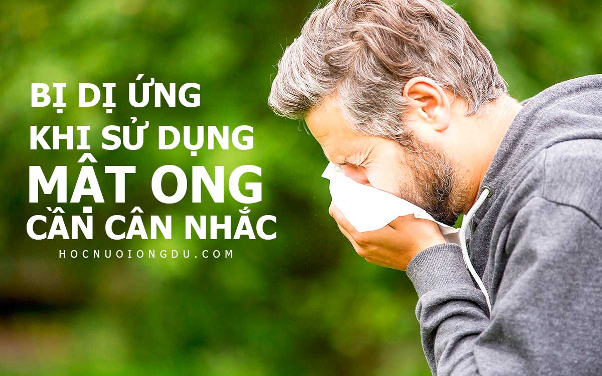 không nên uống mật ong khi nào