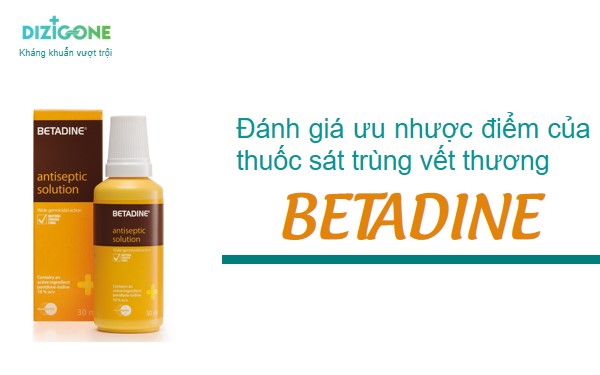 Dung dịch sát khuẩn vết thương Betadine 10%