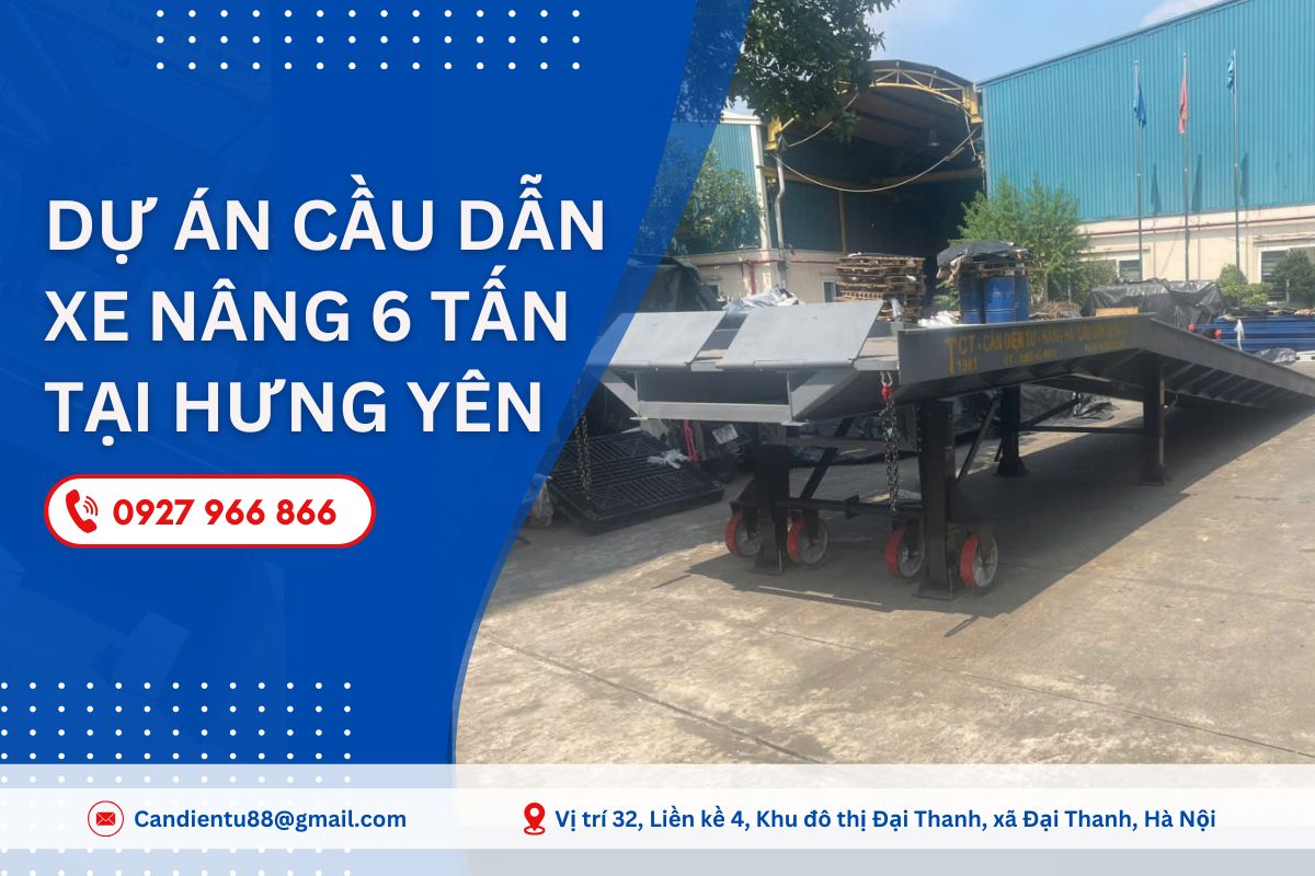Dự Án Cầu Dẫn Xe Nâng 6 Tấn Tại Hưng Yên