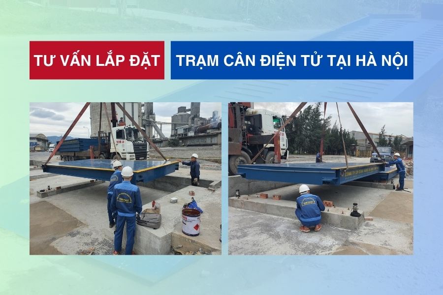 Tư vấn lắp đặt trạm cân điện tử tại Hà Nội