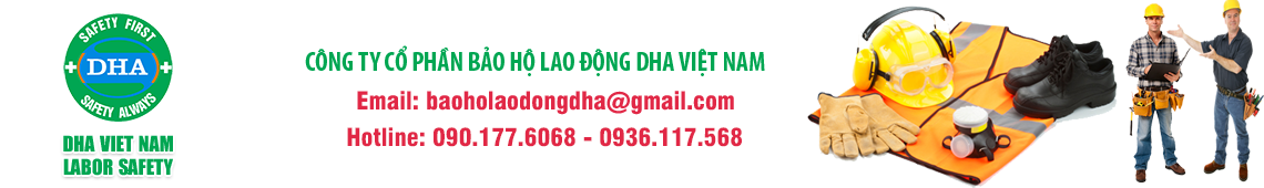 CÔNG TY CỔ PHẦN BẢO HỘ LAO ĐỘNG DHA VIỆT NAM