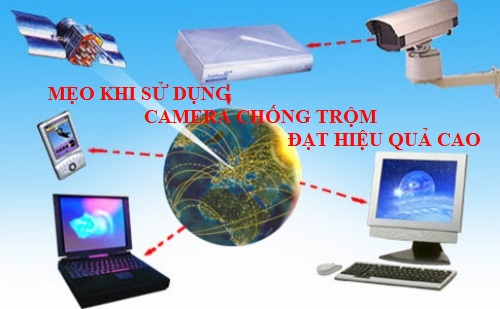 Mẹo khi sử dụng camera chống trộm đạt hiệu quả cao