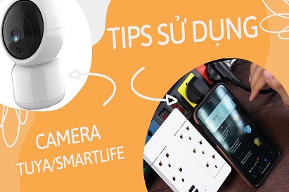3 cách dùng thông minh của camera wifi app Tuya Smart / Smartlife