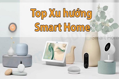 5 Xu hướng nhà thông minh Smart home trong năm 2021