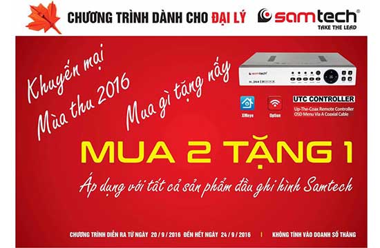 Chương trình khuyến mại mùa thu “Mua 2 Tặng 1”cho các Đại lý Samtech