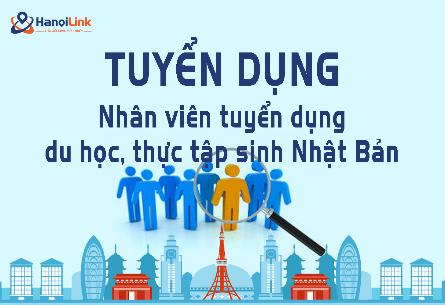 Tuyển dụng Nhân viên tuyển dụng du học, thực tập sinh Nhật Bản