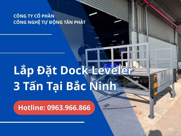 Tân phát lắp đặt dock leveler thủy lực 3 tấn không hố tại Bắc Ninh