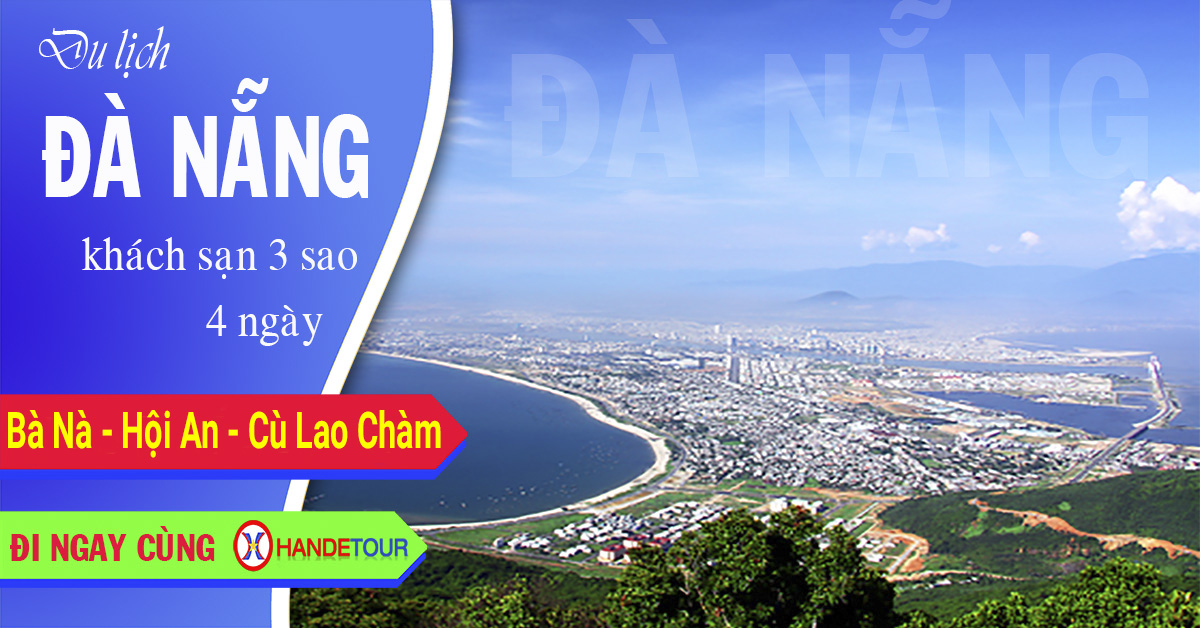 Du lịch Đà Nẵng 4 ngày 3 đêm - Handetour