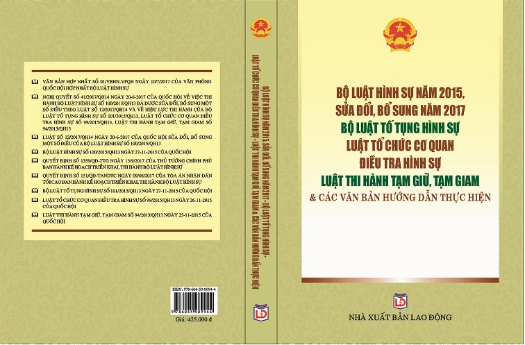 Bộ luật Hình sự số 100/2015/QH13 đã được sửa đổi, bổ sung theo Luật số 12/2017/QH14;