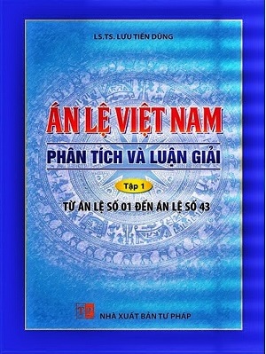 Sách Án Lệ Việt Nam – Phân Tích Và Luận Giải (Từ án lệ số 1 đến Án lệ số 43)
