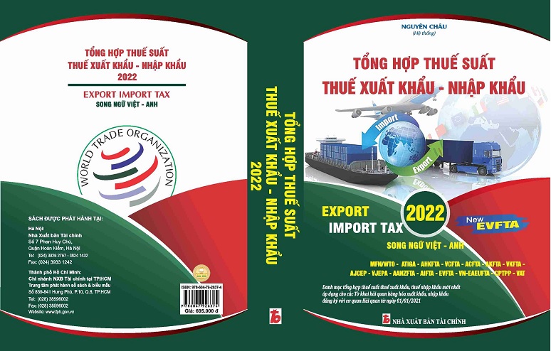 Sách Tổng Hợp  Thuế Suất - Thuế Xuất Khẩu, Nhập Khẩu Tổng Hợp Năm 2022 (Song Ngữ Việt - Anh)