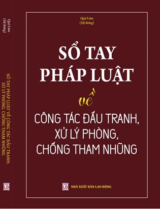 Sách Sổ Tay Pháp Luật Về Công Tác Đấu Tranh, Xử Lý Phòng, Chống Tham Nhũng