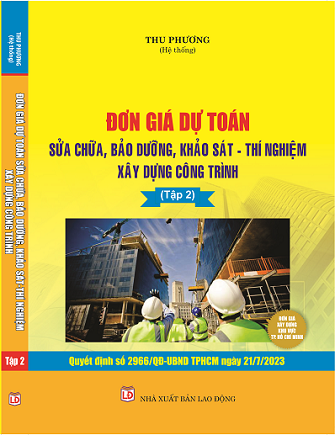 Đơn Giá Dự Toán Xây Dựng Công Trình (Theo Quyết định số 2966/QĐ-UBND TP.HCM ngày 21/07/2023)