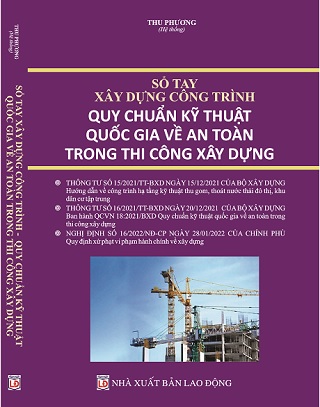 Sách Sổ Tay Xây Dựng Công Trình Quy Chuẩn Kỹ Thuật Quốc Gia Về An Toàn Trong Thi Công Xây Dựng