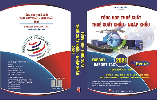 Sách Biểu Thuế Suất, Thuế Xuất Khẩu - Nhập Khẩu Tổng Hợp Năm 2021