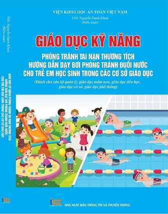 Sách Giáo Dục Kỹ Năng Phòng Chống Tai Nạn Thương Tích Hướng Dẫn Dạy Bơi, Phòng Tránh Đuối Nước Cho Trẻ Em, Học Sinh Trong Các Cơ Sở Giáo Dục