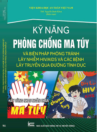 Sách Kỹ Năng Phòng Chống Ma Túy Và Biện Pháp Phòng Tránh Lây Nhiễm Hiv/Aids Và Các Bệnh Lây Truyền Qua Đường Tình Dục