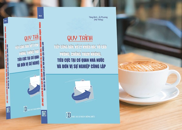 sách Quy Trình Tiếp Công Dân, Xử Lý Khiếu Nại, Tố Cáo Và Phòng, Chống Tham Nhũng, Tiêu Cực Tại Cơ Quan Nhà Nước Và Đơn Vị Sự Nghiệp Công Lập