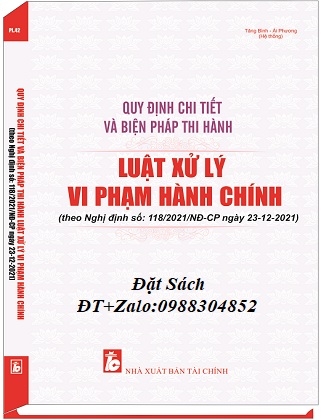 Sách Quy Định Chi Tiết Và Biện Pháp Thi Hành Luật Xử Lý Vi Phạm Hành Chính