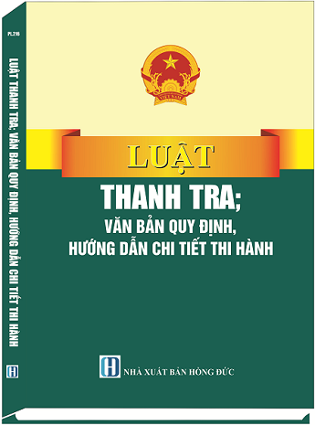 Luật Thanh Tra; Văn Bản Quy Định, Hướng Dẫn Chi Tiết Thi Hành