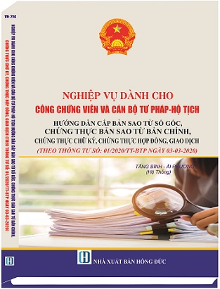 Sách NGHIỆP VỤ DÀNH CHO CÔNG CHỨNG VIÊN VÀ CÁN BỘ TƯ PHÁP - HỘ TỊCH