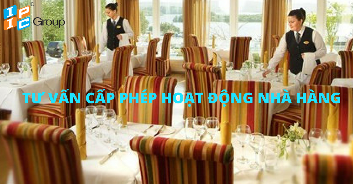 Công ty Luật IPIC tư vấn thành công cấp giấy phép hoạt động nhà hàng có vốn đầu tư nước ngoài.