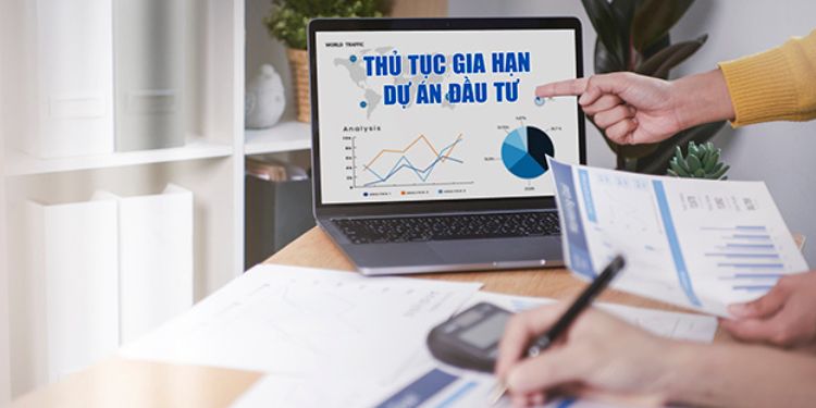 Thủ tục gia hạn giấy phép đầu tư của doanh nghiệp nước ngoài