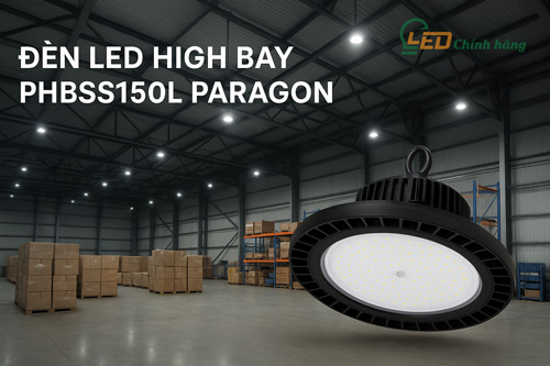 Đèn LED HighBay UFO 150W Paragon PHBSS150L Chiếu Sáng Nhà Xưởng Diện Tích Lớn