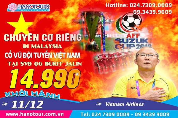 Chuyển cơ riêng đi Malaysia cổ vũ bóng đá chung kết aff cup 2018